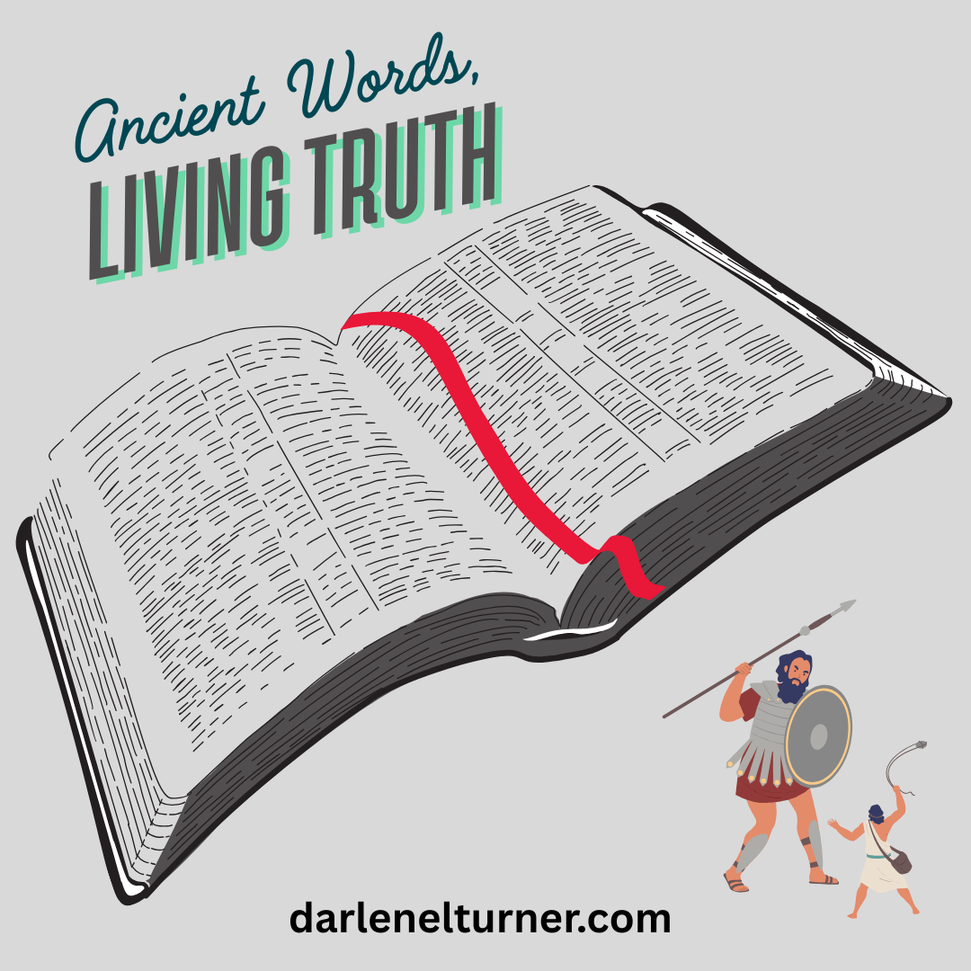 Ancient Words, Living Truth - A Sling and a Stone - Darlene L. Turner